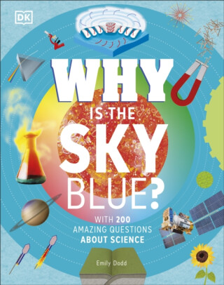 Why Is the Sky Blue? - DK,Emily Dodd