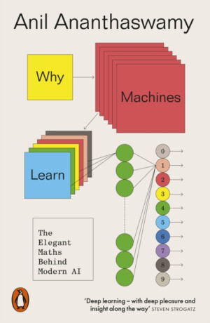 Why Machines Learn - Anil Ananthaswamy