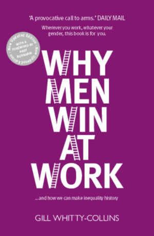 Why Men Win at Work - Gill Whitty-Collins