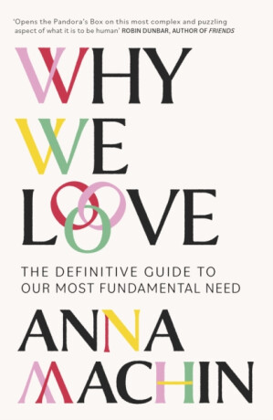 Why We Love - Anna Machin