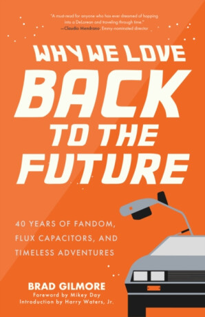 Back from the Future - Brad Gilmore