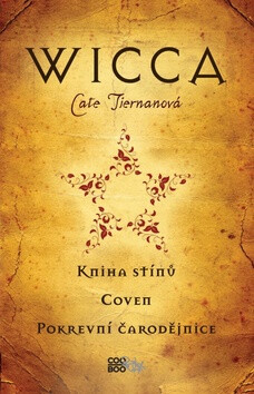 Wicca - Cate Tiernanová; Dana Stuchlá
