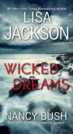 Wicked Dreams - Lisa Jackson,Nancy Bush