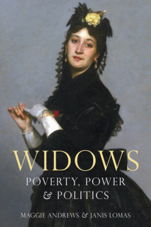 Widows - Dr Janis Lomas,Professor Maggie Andrews