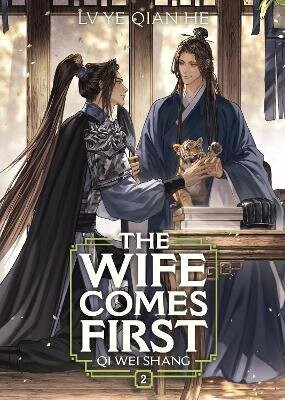 The Wife Comes First: Qi Wei Shang (Novel) Vol. 2 - Lv Ye Qian He