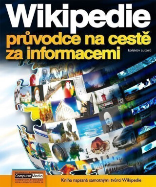 Wikipedia - průvodce na cestě za informacemi - Petr Brož,kolektiv autorů