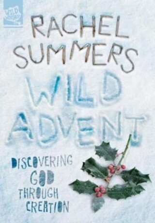Wild Advent - Rachel Summers