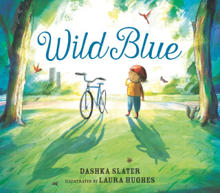 Wild Blue: Taming a Big-Kid Bike - Dashka Slater