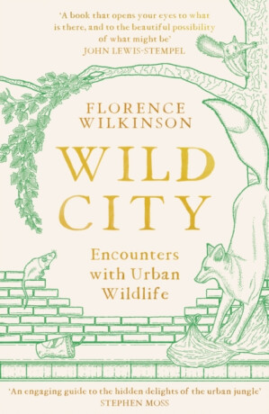 Wild City - Florence Wilkinson