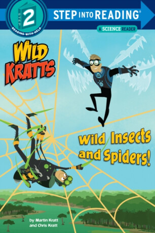 Wild Insects and Spiders! (Wild Kratts) - Chris Kratt,Martin Kratt