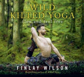 Wild Kilted Yoga - Finlay Wilson