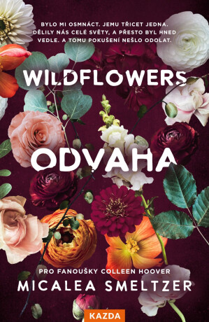 WILDFLOWERS: Odvaha - Micalea smeltzer