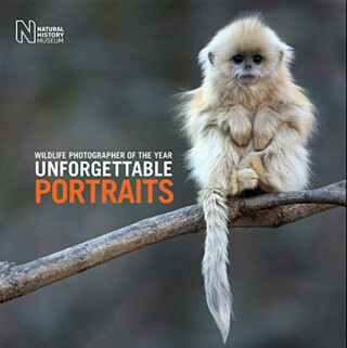 Wildlife Photographer of the Year: Unforgettable Portraits - Natural History Museum