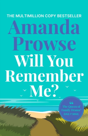 Will You Remember Me? - Amanda Prowseová