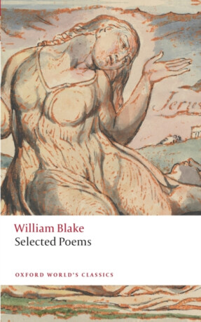 William Blake: Selected Poems - William Blake