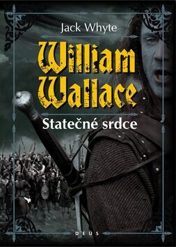 William Wallace - Jack Whyte