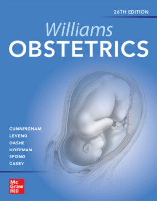 Williams Obstetrics 26e - Barbara Hoffman,Kenneth Leveno,Jodi Dashe,F. Gary Cunningham,Catherine Spong,Brian Casey