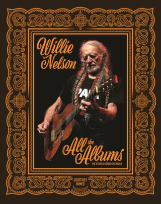 Willie Nelson - Geoffrey Himes