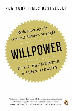 Willpower - John Tierney,Roy F. Baumeister