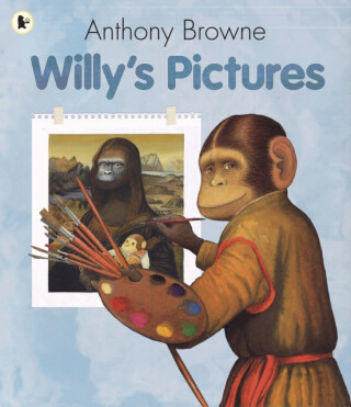 Willy''s Pictures - Anthony Browne
