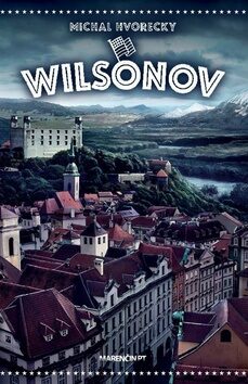 Wilsonov - Michal Hvorecký