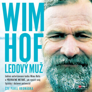 Wim Hof. Ledový muž - Wim Hof