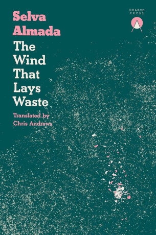 Wind That Lays Waste - Almada Selva