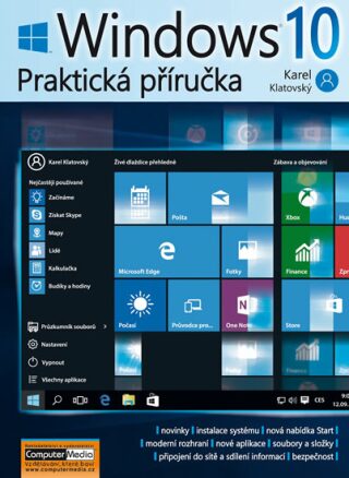 Windows 10 - Praktická příručka - Ing. Karel Klatovský
