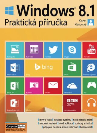 Windows 8.1 Praktická příručka - Ing. Karel Klatovský