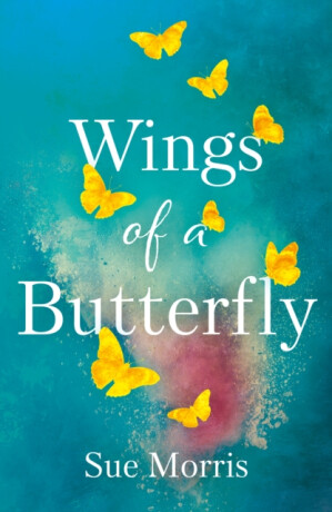 Wings of a Butterfly - Sue Morris