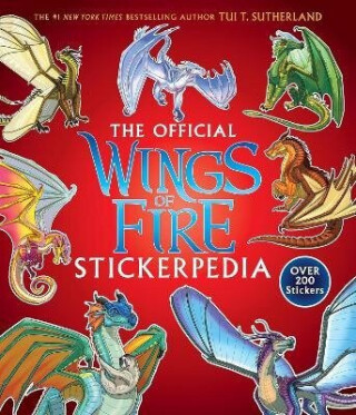 Wings of Fire: The Official Stickerpedia - Tui T. Sutherlandová