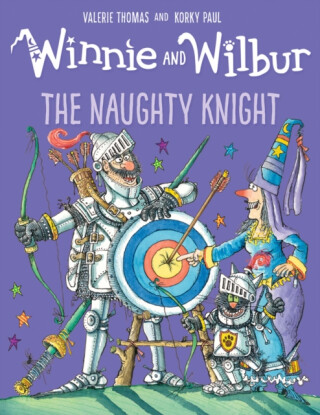 Winnie and Wilbur: The Naughty Knight - Valerie Thomasová