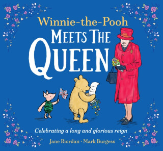 Winnie-the-Pooh Meets the Queen - Disney,Jane Riordanová