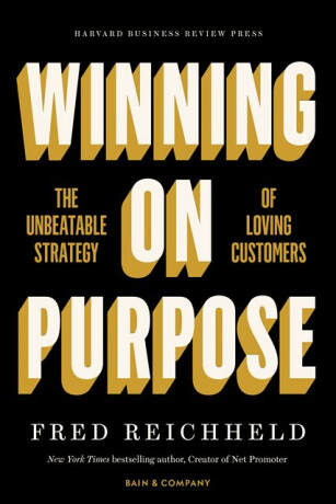 Winning on Purpose - Darci Darnell,Maureen Burns,Fred Reichheld