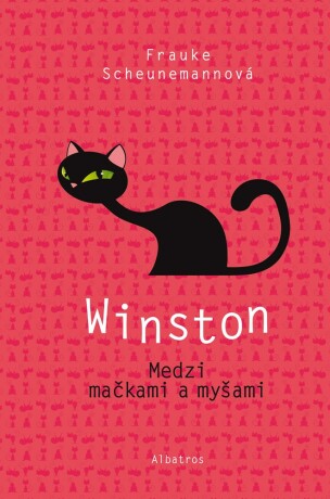 Winston: Medzi mačkami a myšami - Frauke Scheunemannová