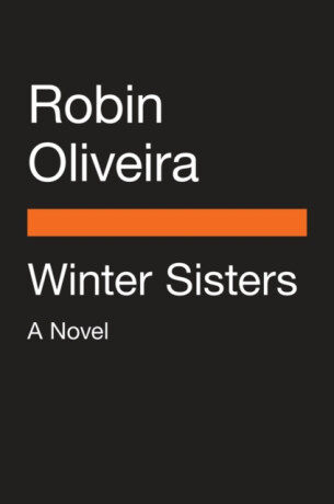 Winter Sisters - Robin Oliveira