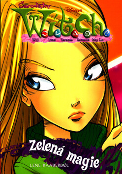Witch Zelená magie - Lene Kaaberbol