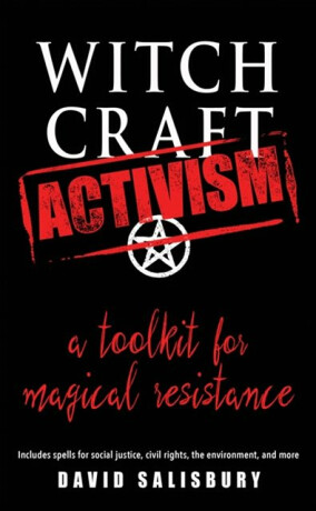 Witchcraft Activism - David  Salisbury