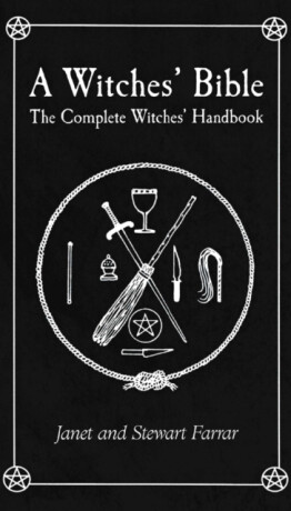 Witches' Bible - Farrar Janet,Farrar Stewart