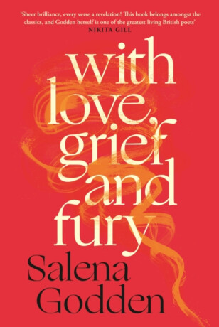 With Love, Grief and Fury - Godden Salena