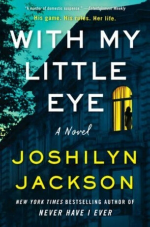 With My Little Eye - Joshilyn Jackson