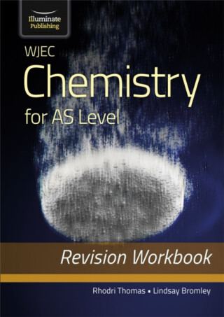 WJEC Chemistry for AS Level: Revision Workbook - Rhodri Thomas,Lindsay Bromley