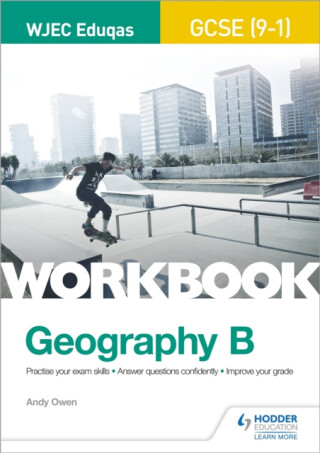 WJEC Eduqas GCSE (9â€“1) Geography B Workbook - Andy Owen