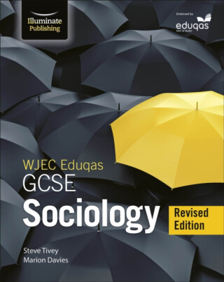 WJEC/Eduqas GCSE Sociology â€“ Student Book - Revised Edition - Steve Tivey,Marion Davies