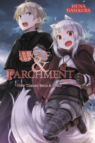 Wolf & Parchment: New Theory Spice & Wolf, Vol. 2 (light novel) - Isuna Hasekura