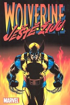 Wolverine Ještě žiju - Ellis Warren,Leinil Franc Yu