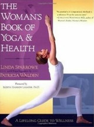 Woman´s Book of Yoga and Healt - Linda Sparrowe