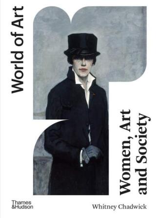 Women, Art, and Society - Whitney Chadwick