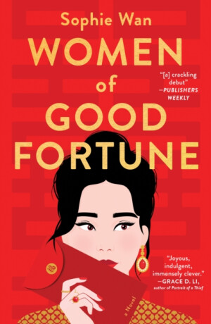Women of Good Fortune - Sophie Wan