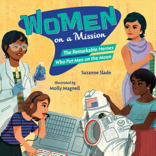 Women on a Mission - Suzanne Slade,Molly Magnell